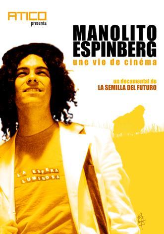 Manolito Espinberg, une vie de cinéma (S)