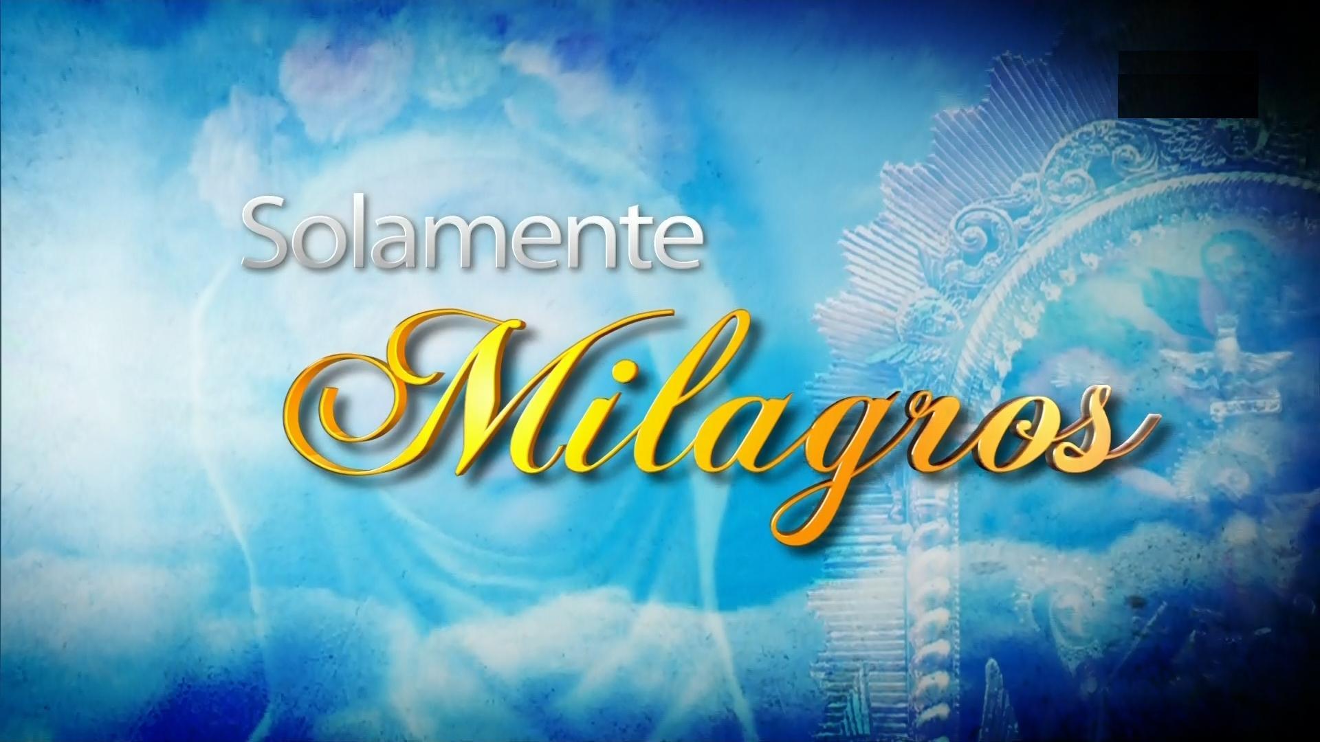 Solamente Milagros (TV Series)