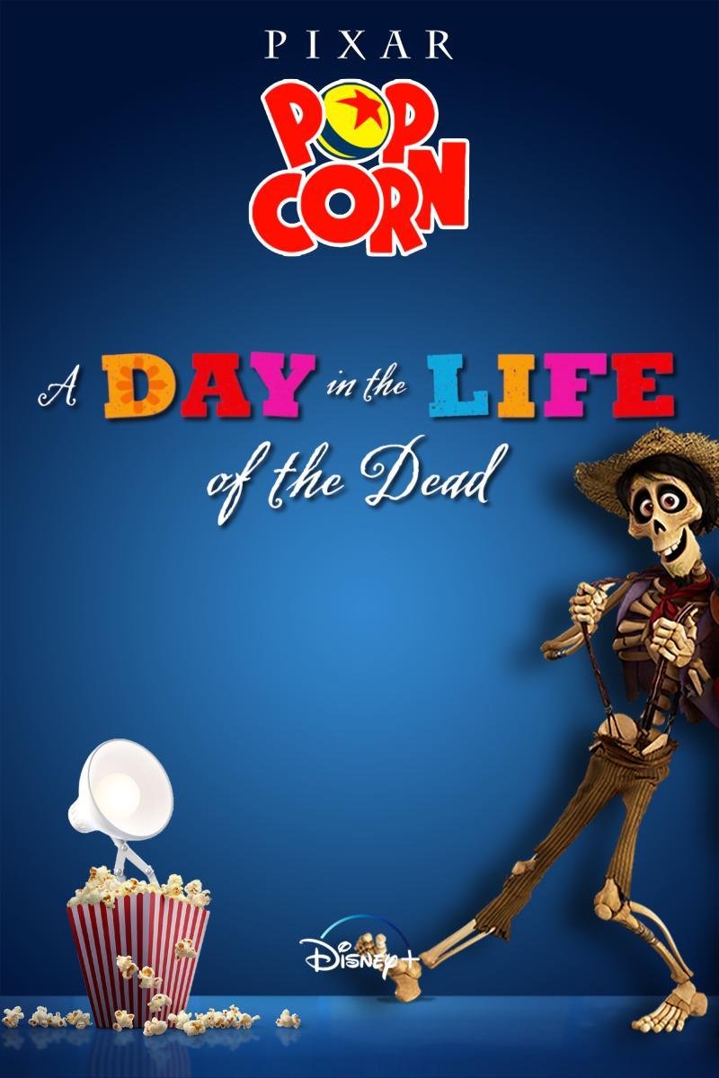 Palomitas Pixar: Un día en la vida de los muertos (C)