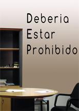 Debería estar prohibido (S)