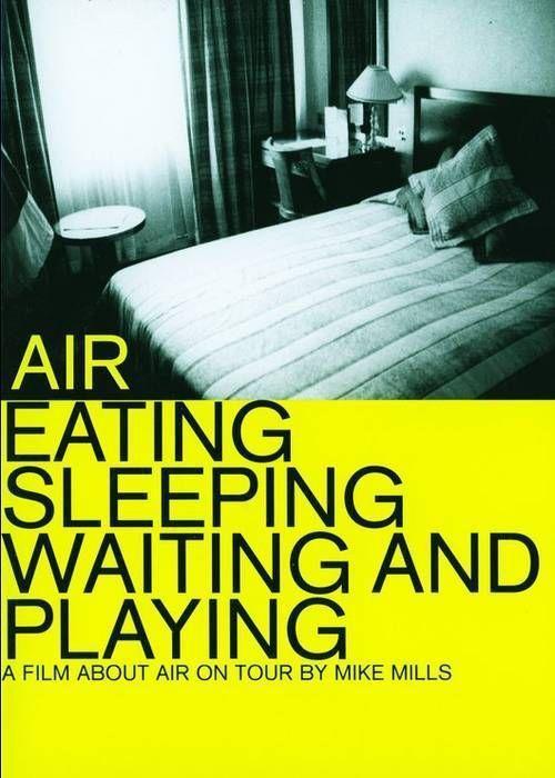 Air: Eating, Sleeping, Waiting and Playing