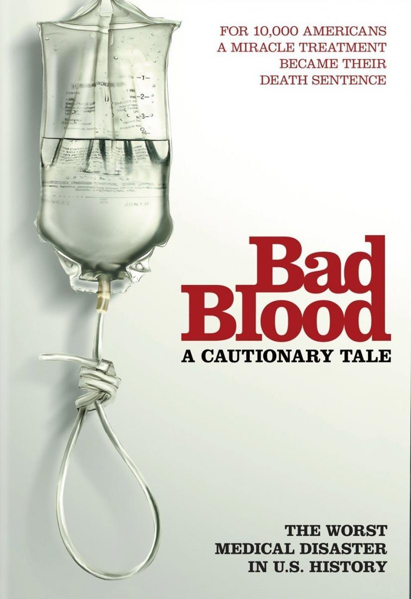 Bad Blood: A Cautionary Tale