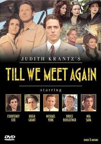 Till We Meet Again (TV Miniseries)
