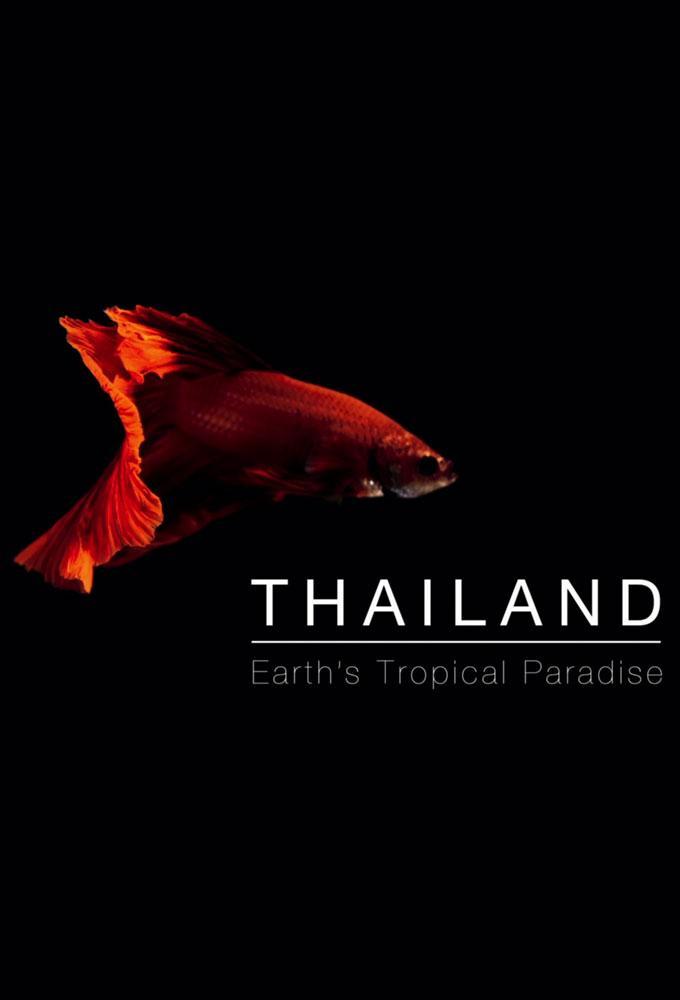 Thailand: Earth's Tropical Paradise (TV Miniseries)