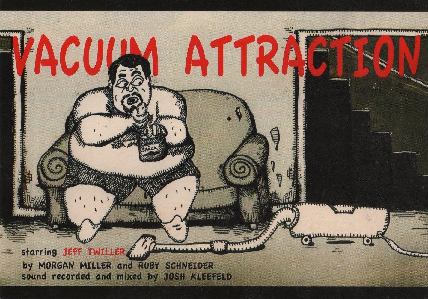 Vacuum Attraction (S)