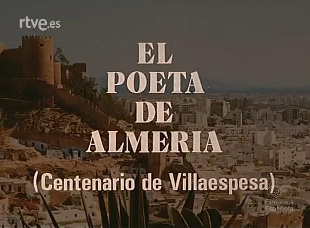 El poeta de Almería (Centenario de Villaespesa) (S)