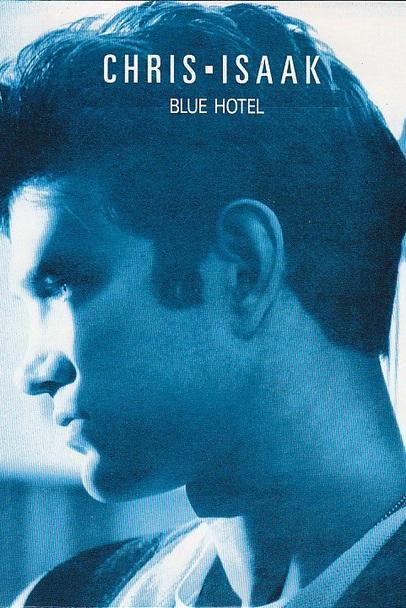 Chris Isaak: Blue Hotel (Music Video)