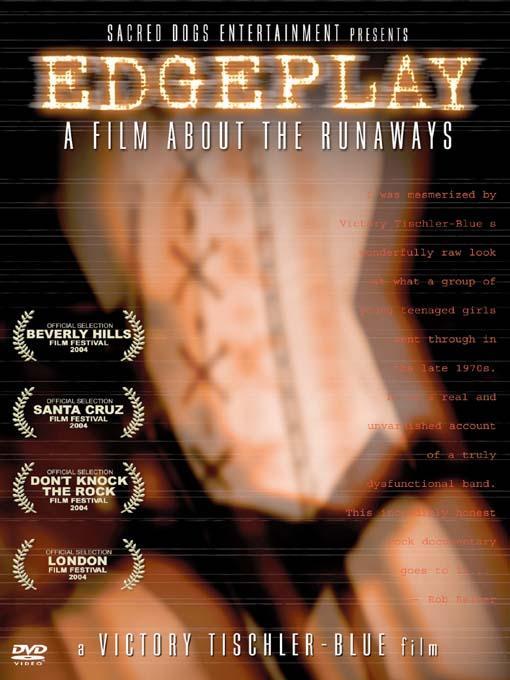 Edgeplay: A Film About The Runaways