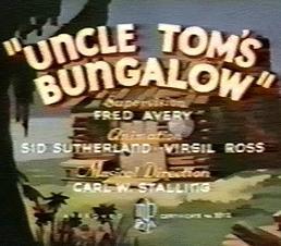 Uncle Tom's Bungalow (S)