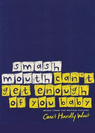 Smash Mouth: Can't Get Enough of You Baby (Vídeo musical)