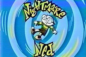 Nightmare Ned (TV Series)