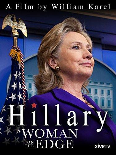 Hillary: A Woman on the Edge