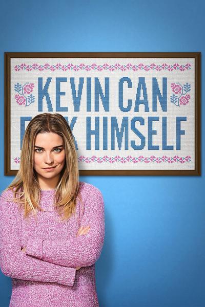 Kevin Can F**k Himself (TV Series)
