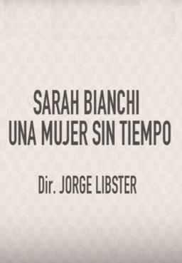 Sarah Bianchi: Una mujer sin tiempo