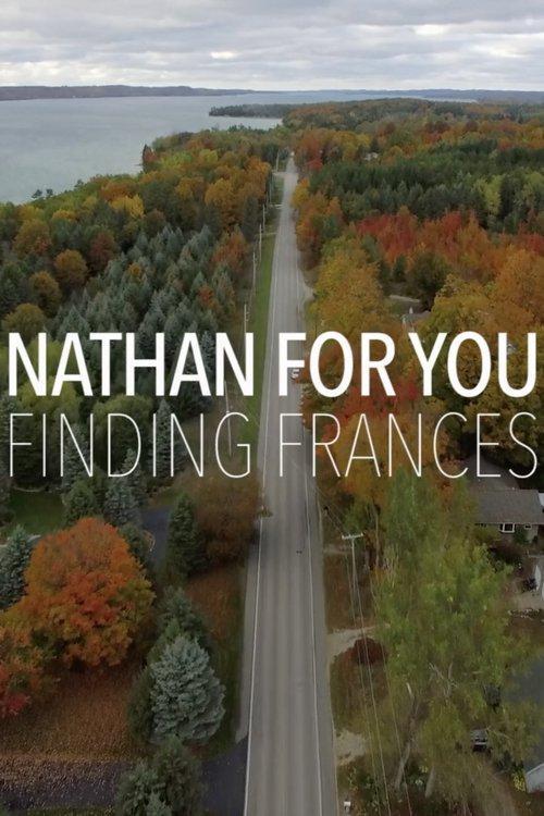 Nathan for You: Finding Frances (TV)