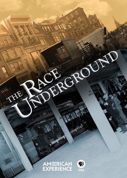 The Race Underground (American Experience)