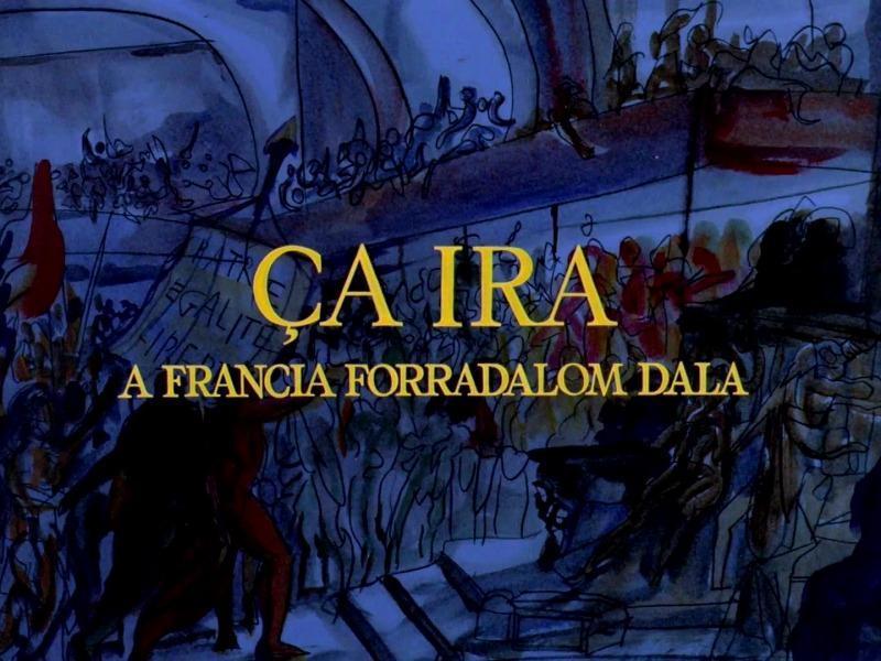 Ça Ira: The Song of the French Revolution (S)