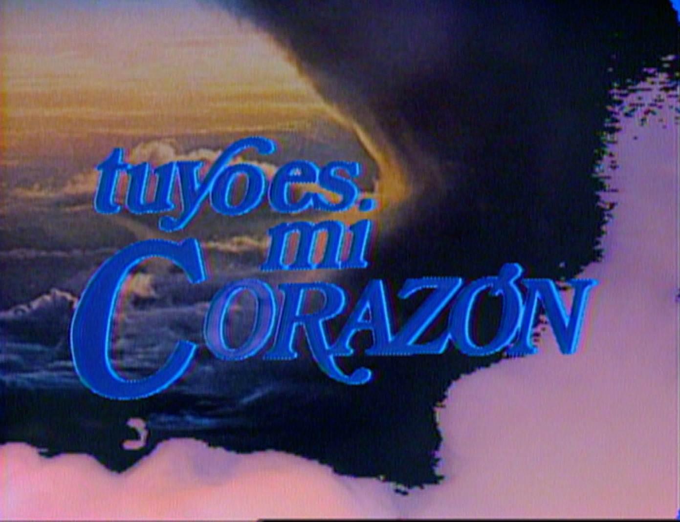 Tuyo es mi corazón (Serie de TV)
