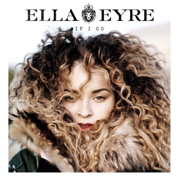 Ella Eyre: If I Go (Vídeo musical)
