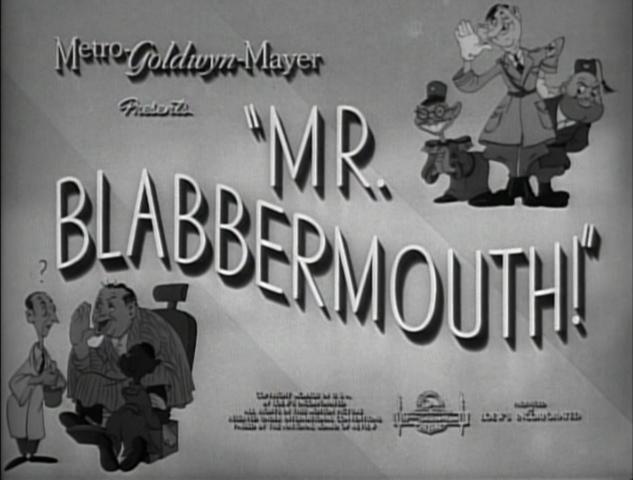 Mr. Blabbermouth! (C)