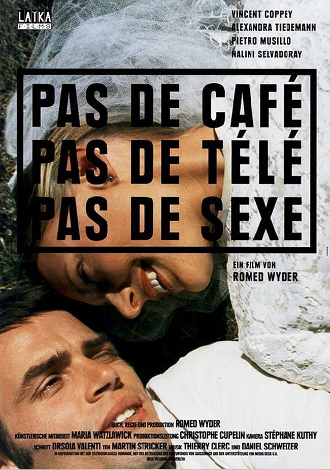 Pas de café, pas de télé, pas de sexe