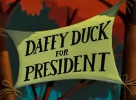 Daffy Duck for President (C)