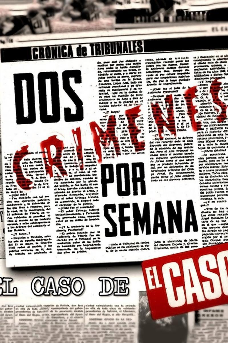 Dos crímenes por semana. El caso de EL CASO