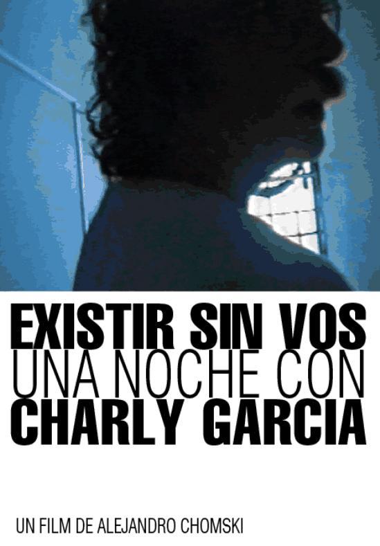 Be Without You, A Nigth with Charly García