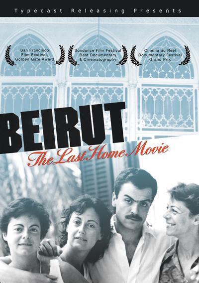 Beirut: The Last Home Movie