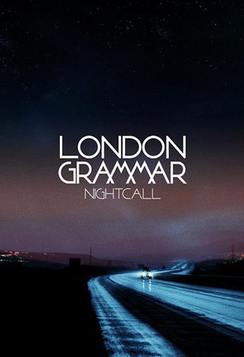 London Grammar: Nightcall (Vídeo musical)