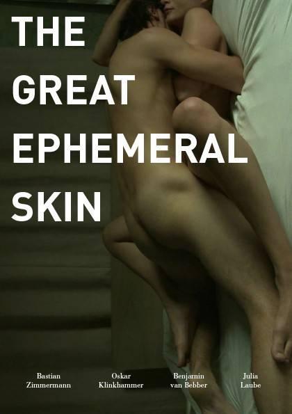 The Great Ephemeral Skin