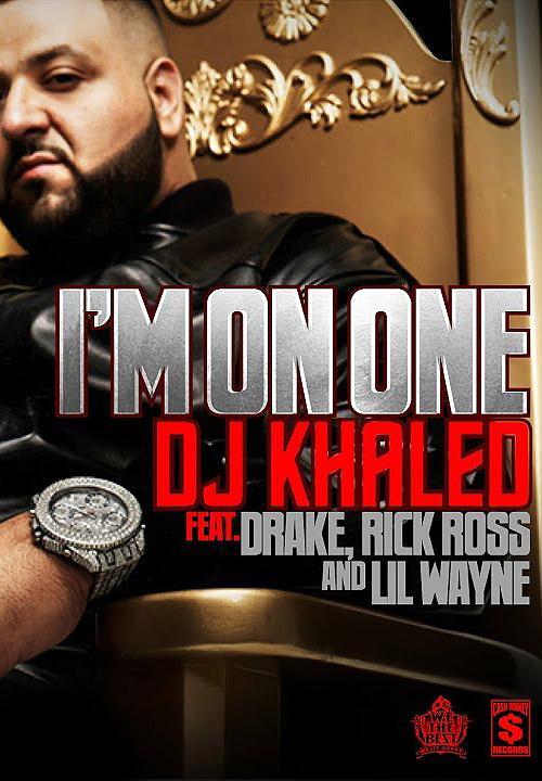 DJ Khaled feat. Drake, Rick Ross, Lil Wayne: I'm on One (Vídeo musical)