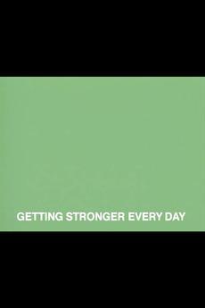 Getting Stronger Every Day (C)
