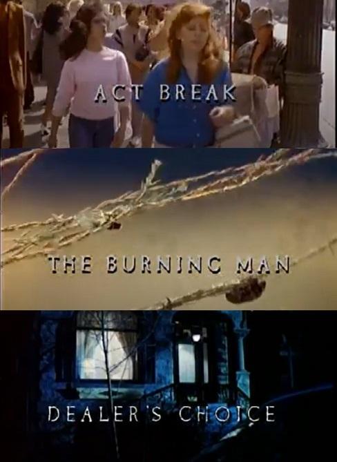 Act Break/The Burning Man/Dealer's Choice (Ep)