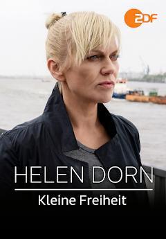 Helen Dorn: Kleine Freiheit (TV)