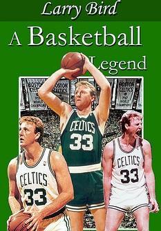 Larry Bird, una leyenda del baloncesto