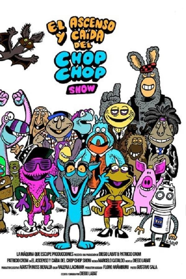 El ascenso y caída del Chop Chop Show