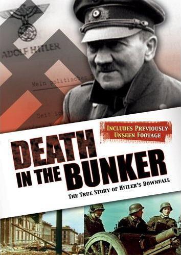 Death in the Bunker: The True Story of Hitler's Downfall (TV)