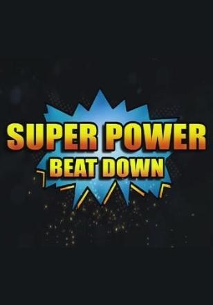 Super Power Beat Down (Serie de TV)