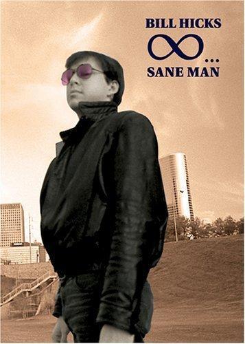 Bill Hicks: Sane Man