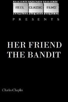 Her Friend the Bandit (S)