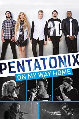 Pentatonix: On My Way Home