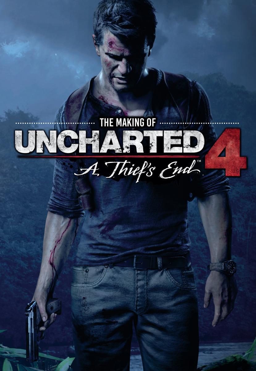 The Making of Uncharted 4: A Thief's End