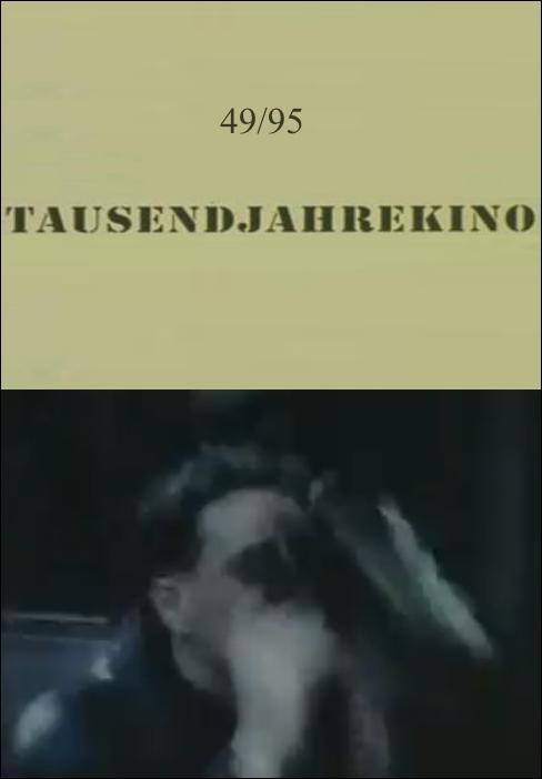 49/95: Tausendjahrekino (C)