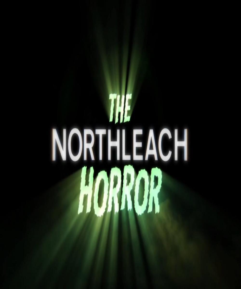 The Northleach Horror (S)