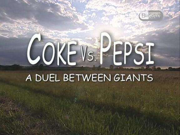 Coca Cola Vs. Pepsi - Duelo de titanes