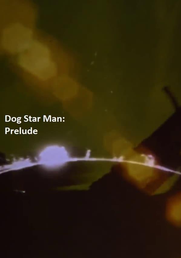 Prelude: Dog Star Man (C)