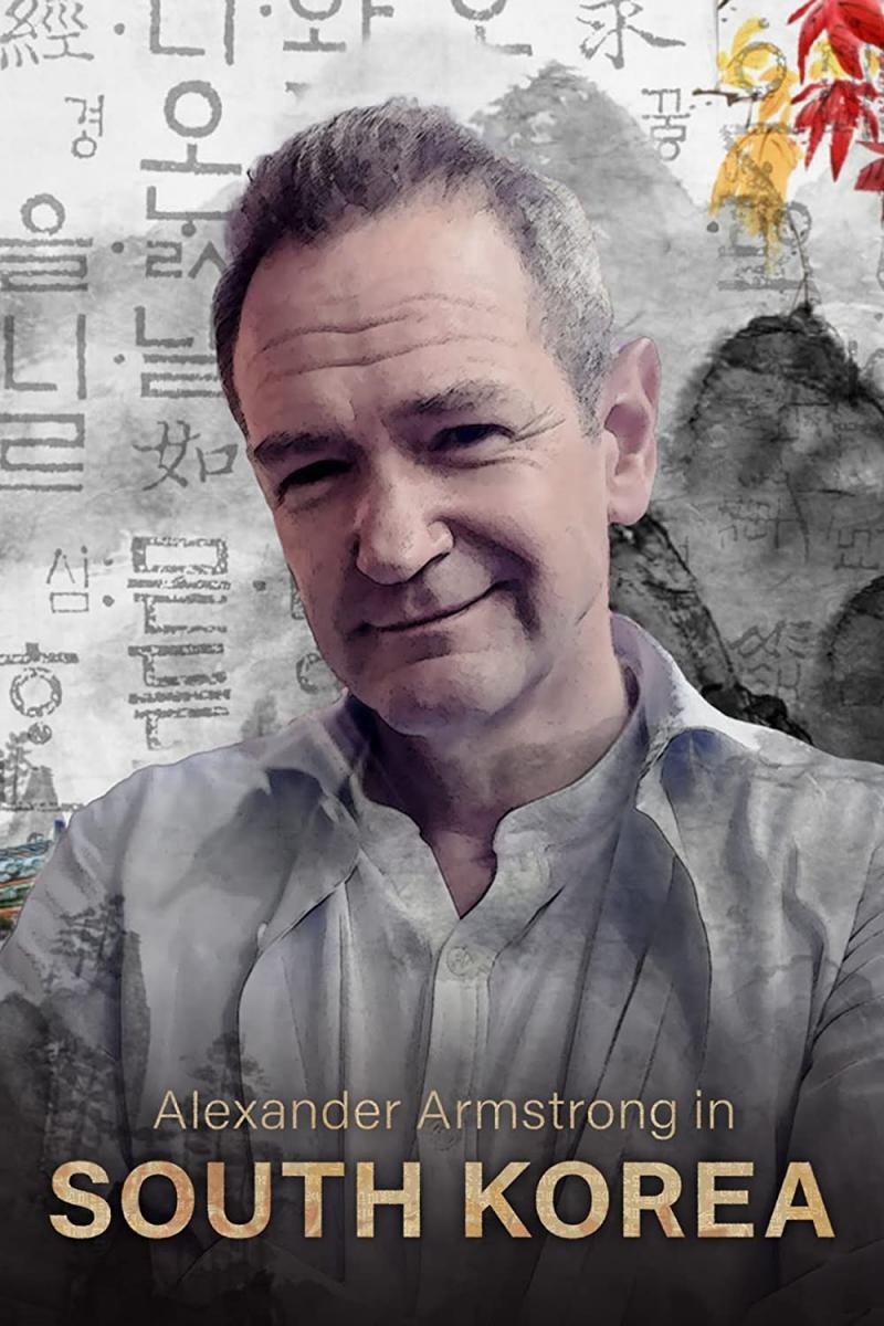 Alexander Armstrong in South Korea (TV Miniseries)