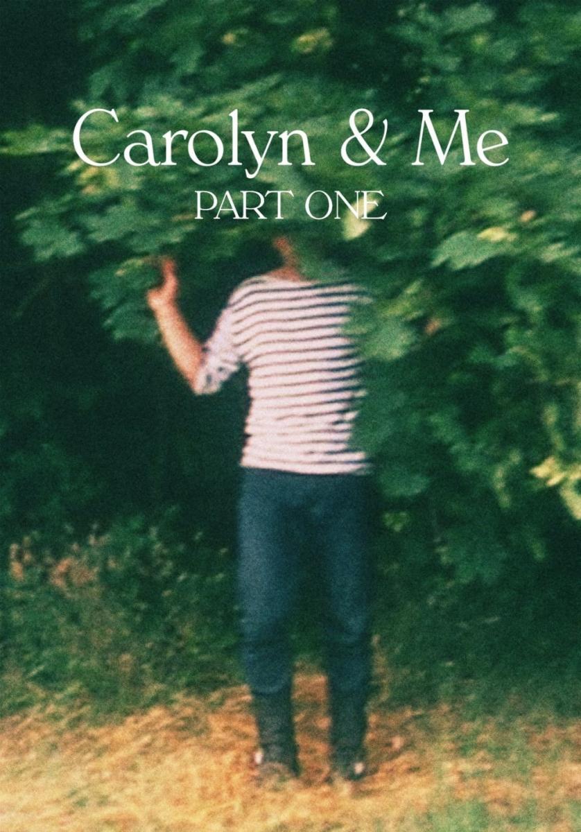 Carolyn And Me: Part One