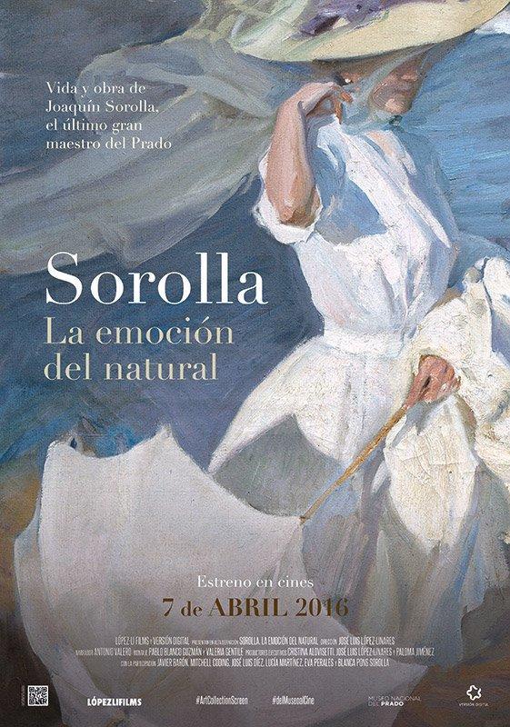La emoción del natural: Life and Works of Joaquín Sorolla